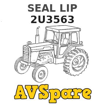 SEAL LIP 2U3563 - Caterpillar | AVSpare.com