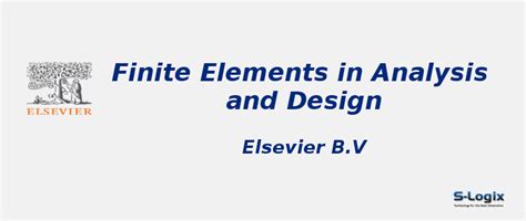 Finite Elements in Analysis and Design - Impact Factor | S-Logix