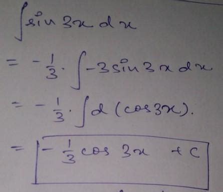 Evaluate ∫ Sin 3x dx - Brainly.in