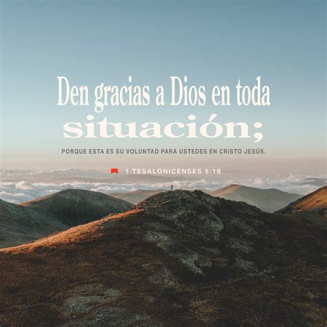 1 Tesalonicenses 5:18-24 dad gracias en todo, porque esta es la ...