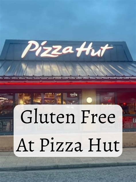Gluten Free Pizza Hut - Gluten Free Tranquility