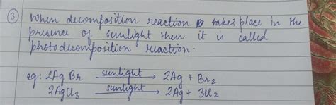 Give three examples of Photo Decomposition Reaction. Write the physical ...