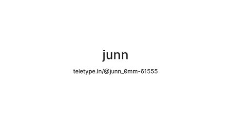 junn — Teletype