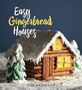 Buy Easy Gingerbread Houses: Twenty-Three No-Bake Gingerbread Houses ...
