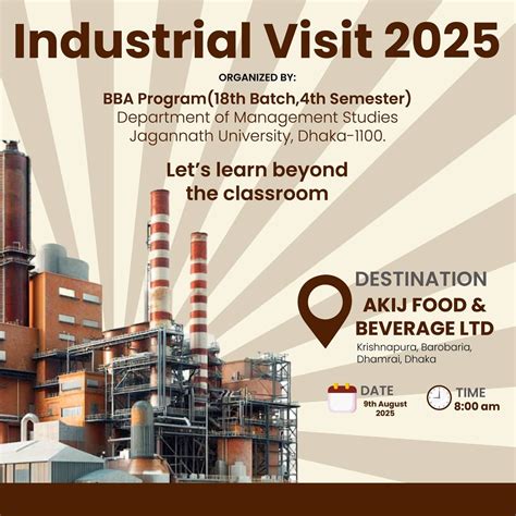 Industrial Visit 2025, Akij Food & Beverage Ltd., Dhaka, 9 August 2025 ...