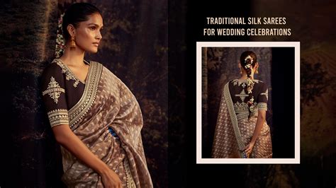 The Majestic Splendor: Explore Traditional Silk Sarees for Wedding ...
