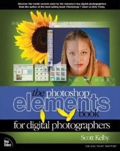 The Photoshop Elements Book for Digital Photographers: Buy The ...