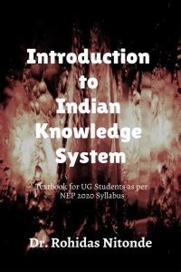 Introduction to Indian Knowledge System - A Textbook for UG Students as ...