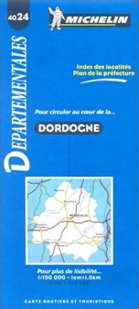 Buy Michelin Map 4024: Dordogne (Michelin Departmental Maps) Book ...