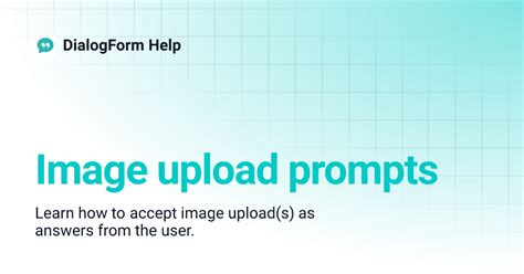 Image upload prompts | DialogForm Help