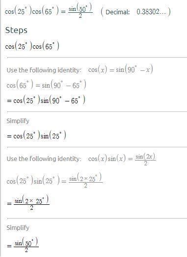 cos25°×cos65° calculate urgent!!! - Brainly.in