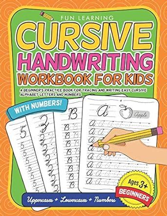 Cursive Handwriting Workbook For Kids Beginners: A Beginner's Practice ...