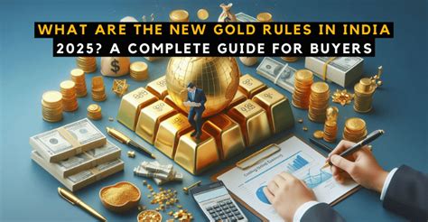 What Are the New Gold Rules in India 2025? A Complete Guide for Buyers
