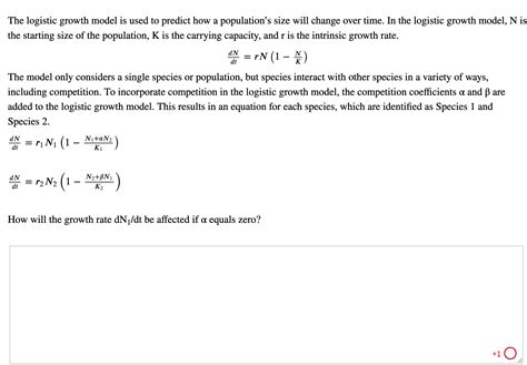 Solved The logistic growth model is used to predict how a | Chegg.com