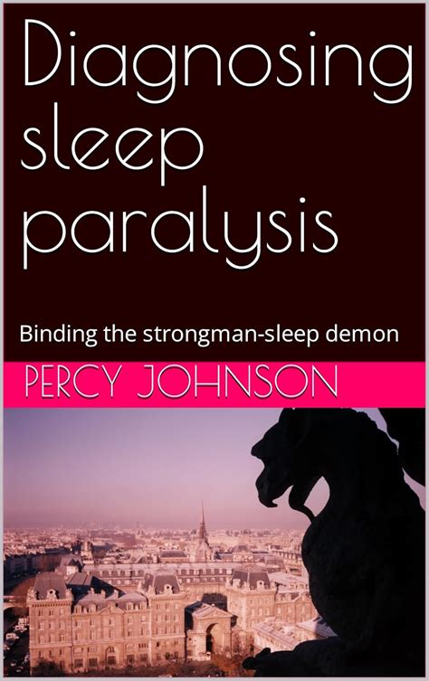 Diagnosing sleep paralysis: Binding the strongman-sleep demon eBook ...
