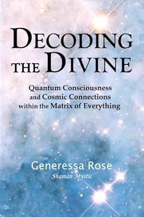 Decoding the Divine: Quantum Consciousness and Cosmic Connections ...