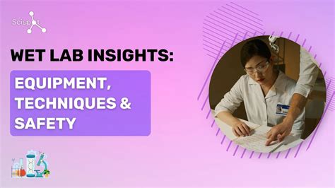 Wet Lab Insights: Equipment, Techniques & Safety | Trends