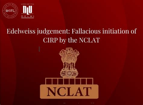 Edelweiss judgement: Fallacious initiation of CIRP by the NCLAT
