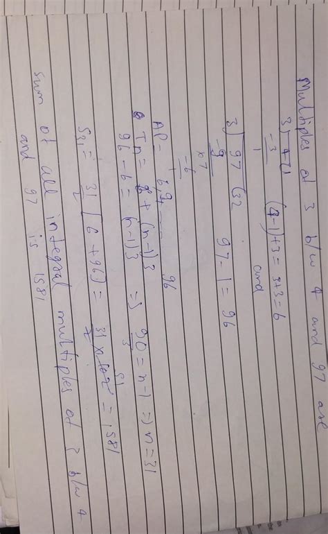 Find the sum of all the integral multiples of 3 between 4 and 97 ...