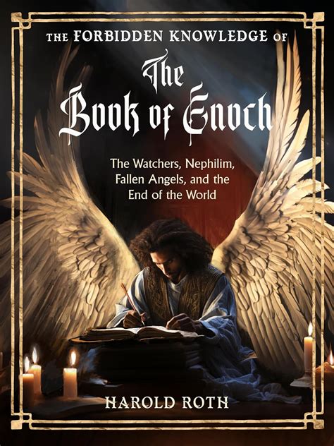 The Forbidden Knowledge of the Book of Enoch: The Watchers, Nephilim ...