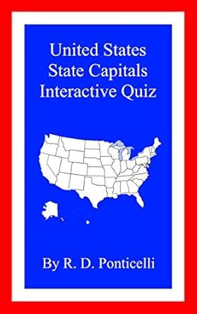 United States State Capitals Interactive Quiz eBook : Ponticelli, R. D ...