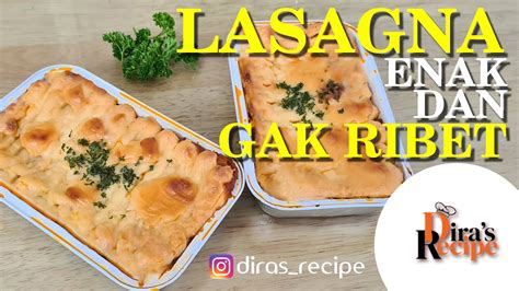 RESEP DAN CARA MEMBUAT LASAGNA ENAK ALA DIRA'S RECIPE  