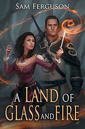 A Land of Glass and Fire (Haymaker Adventures Book 4) eBook : Ferguson ...