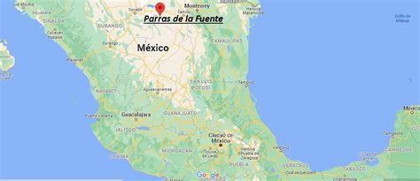 ¿Dónde está Parras de la Fuente Mexico? Mapa Parras de la Fuente ...