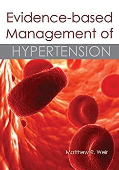 Evidence-based Management of Hypertension eBook : Weir, Matthew R ...