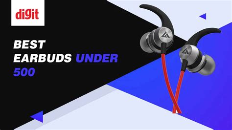 Best Earbuds under ₹500 in India ( March 2026 ) - Digit.in
