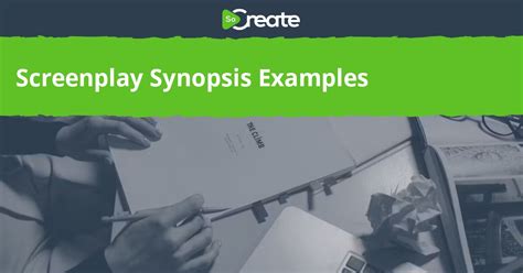 Image result for Script Synopsis Examples