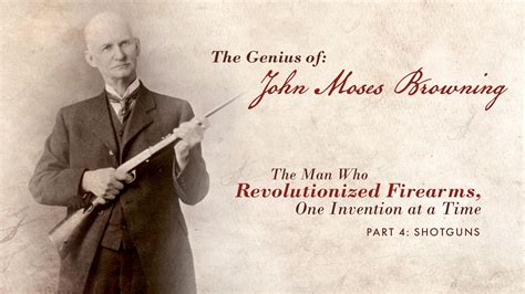 The Shotguns of John Moses Browning - Turnbull Restoration