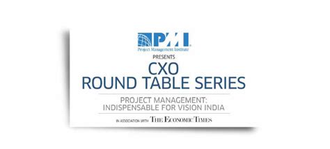 PMI PROJECT MANAGEMENT INSTITUTE PRESENTS CXO ROUND TABLE SERIES ...