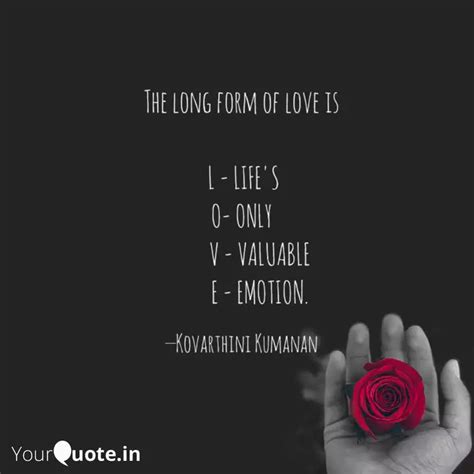 The long form of love is ... | Quotes & Writings by Kovarthini Kumanan ...