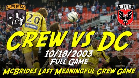 Columbus Crew vs DC United - October 18th, 2003 FULL MLS GAME - YouTube