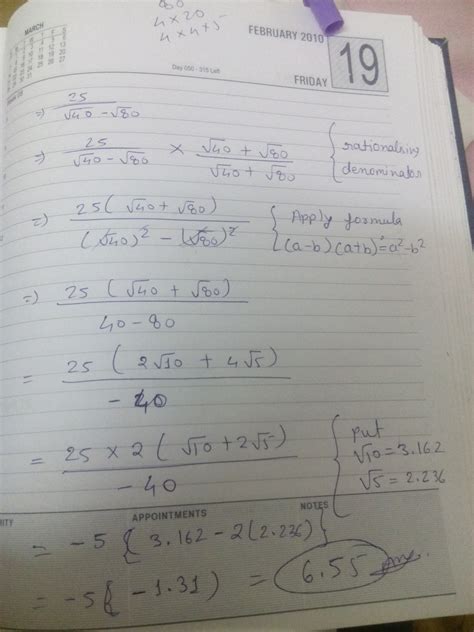 Evaluate after rationalising the denominator (25/root 40 - root 80 ...