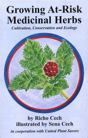 Buy Growing At-Risk Medicinal Herbs, Cultivation, Conservation and ...
