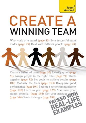 Create a Winning Team: A practical guide to successful team leadership ...