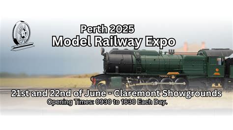 2025 Perth Model Railway Exhibition , Claremont Showground, Perth, 21 ...