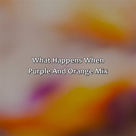 What Color Does Purple And Orange Make - colorscombo.com