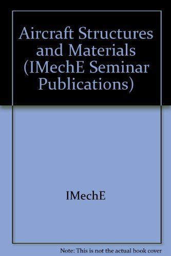 Buy Aircraft Structures and Materials: 1996-10 (IMechE Seminar ...