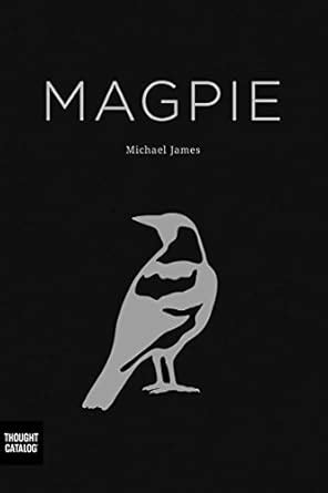 Magpie eBook : James, Michael, Catalog, Thought: Amazon.in: Books