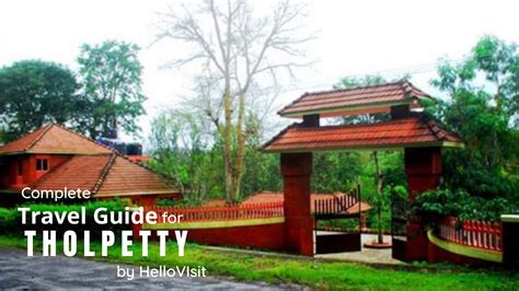 Tholpetty-Kerala Tour and Travel Guide - HelloVisit