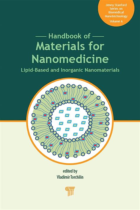Handbook of Materials for Nanomedicine: Lipid-Based and Inorganic ...