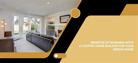 Benefits of working with a custom home builder for your dream home