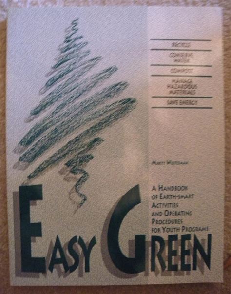 Easy Green: A Handbook of Earth-Smart Activities and Operating ...
