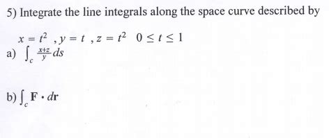 Image result for Evaluating Line Integrals Over Space Curves