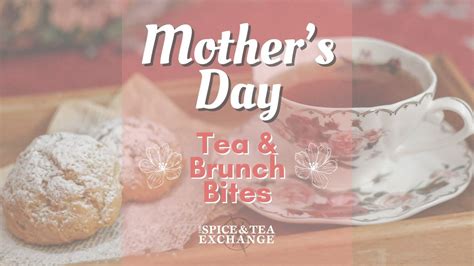 Mothers Day - Tea & Brunch Bites, 522 S. Gay Street, Knoxville, TN ...