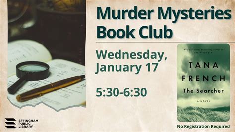 Murders and Mysteries Book Club, Effingham Public Library, January 17 ...