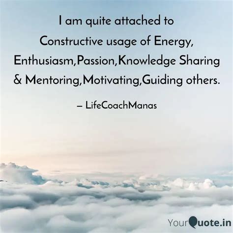 Constructive usage of Ene... | Quotes & Writings by Manas Nayak | YourQuote
